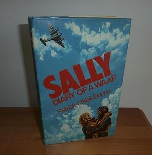 Imagen del vendedor de Sally: Diary of a WAAF a la venta por Kelleher Rare Books