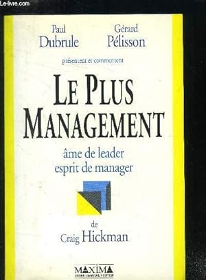 Bild des Verkufers fr Le plus management : me de leader, esprit de manager de Craig Hickman zum Verkauf von Le-Livre