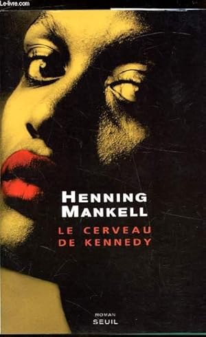 Seller image for Le cerveau de Kennedy for sale by Le-Livre