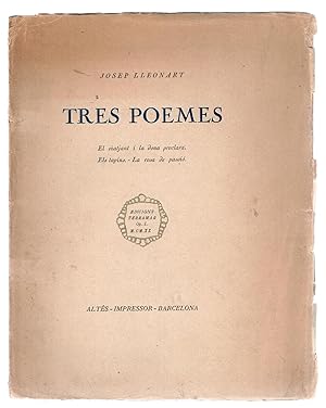 Tres Poemes. El viatjant i la dona preclara - Els tapins - La rosa de passió