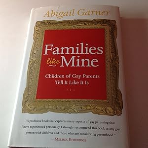 Immagine del venditore per Families Like Mine -Signed and inscribed Children of Gay Parents Tell It Like It Is venduto da TLM Books