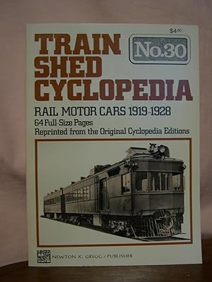 Seller image for TRAIN SHED CYCLOPEDIA, NO. 30: RAIL MOTOR CARS 1919-1928 for sale by Robert Gavora, Fine & Rare Books, ABAA