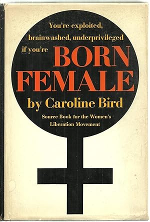 Immagine del venditore per Born Female: The High Cost of Keeping Women Down venduto da Sabra Books