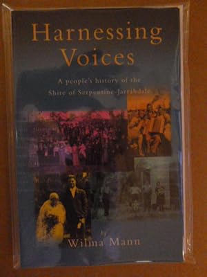 Harnessing Voices: A People's History of the Shire of Serpentine-Jarrahdale