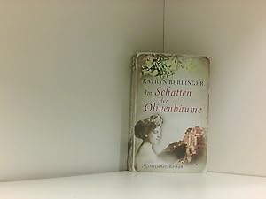 Seller image for Im Schatten der Olivenbume . Historischer Roman Galeria Edition , 9783426506097 for sale by Book Broker