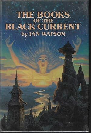 Seller image for THE BOOKS OF THE BLACK CURRENT (omnibus of: The Book of the River, The Book of the Stars, & The Book of Being) for sale by Books from the Crypt