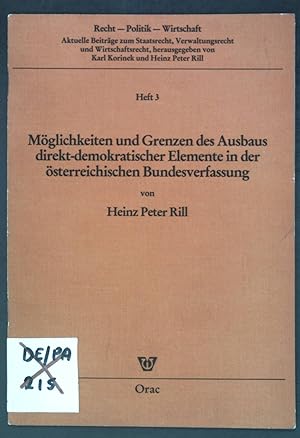 Immagine del venditore per Mglichkeiten und Grenzen des Ausbaus direkt-demokratischer Elemente in der sterreichischen Bundesverfassung. Recht - Politik - Wirtschaft ; H. 3 venduto da books4less (Versandantiquariat Petra Gros GmbH & Co. KG)