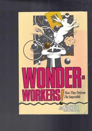 Seller image for Wonder-Workers - How They Perform the Impossible for sale by Berry Books