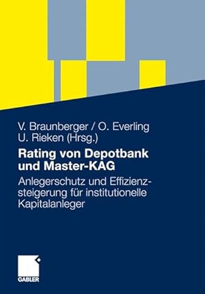 Seller image for Rating von Depotbank und Master-KAG: Anlegerschutz und Effizienzsteigerung fr institutionelle Kapitalanleger for sale by Antiquariat Armebooks