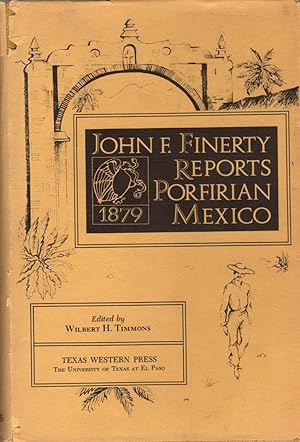 Imagen del vendedor de John F. Finerty Reports Porfirian Mexico 1879 a la venta por Clausen Books, RMABA