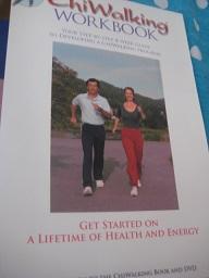 ChiWalking Workbook Your Step-by-Step, 8-week Guide to developing a ChiWalking Program