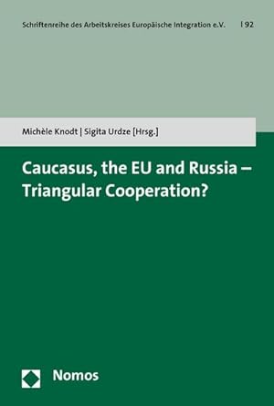 Seller image for Caucasus, the EU and Russia - Triangular Cooperation? for sale by AHA-BUCH