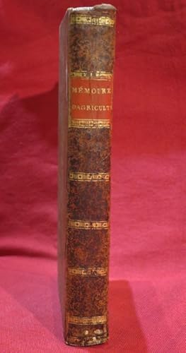 Imagen del vendedor de Mmoires divers d'Agriculture, Couronns ou approuvs par la Socit Royale d'Agriculture de Paris, ou par l'Acadmie de Valence en Dauphin. Par M. DUVAURE, Avocat, Membre des Socits Royales d'Agriculture de Paris, Lyon & Rouen.1. Mmoire sur la meilleure maniere de faire & d'augmenter les engrais, & et celle d'en faire usage pour la culture des Terres, des Vignes & des Prairies, 104 pages,-2. Mmoire sur la culture du Mrier blanc, ou examen de ces questions : Est-il plus avantageux de cultiver le Mrier blanc en arbre nain, en buisson, ou  plein-vent ?, p. 105  190,-3. Mmoire sur l'Ensemencement des Terres, & sur les avantages de diminuer la quantit de semences qu'on y rpand ordinairement, p. 191  210, -4. Mmoire sur la culture du Noyer, Extrait par M. Duvaure, du Dictionnaire d'Agriculture de M. l'Abb Rozier, p. 211  258-iv.Lettre adresse aux Rdacteurs de la Feuille du Cultivateur, et aux Cultivateurs du Dpartement de la Drome, sur l'Ensemencement des Terres, par a la venta por Librairie Diogne SARL