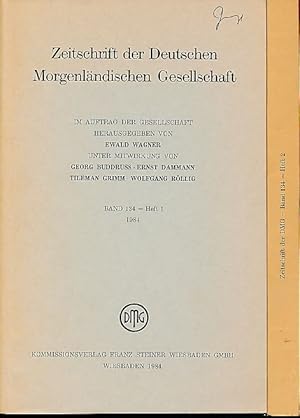 Bild des Verkufers fr Zeitschrift der Deutschen Morgenlndischen Gesellschaft. Band 134 - Heft 1 und 2, 1984 (2 Hefte). Im Auftrag der Gesellschaft herausgegeben unter Mitwirkung von Georg Buddruss, Ernst Dammann, Tileman Grimm und Wolfgang Rllig. zum Verkauf von Fundus-Online GbR Borkert Schwarz Zerfa