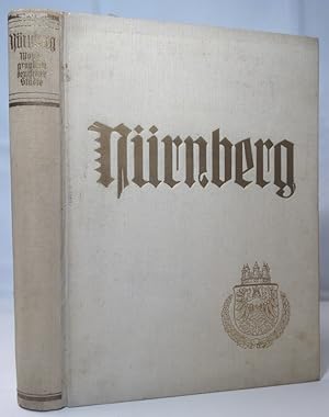Nürnberg. Herausgegeben vom Stadtrat, mit Beiträgen zahlreicher Mitarbeiter. (Monographien deutsc...