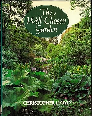 Seller image for The Well-Chosen Garden. for sale by R.G. Watkins Books and Prints