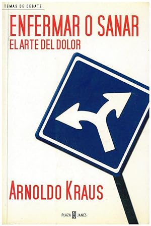 Imagen del vendedor de Enfermar O Sanar El Arte Del Dolor (Spanish Edition) a la venta por Von Kickblanc