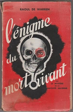 Seller image for L'Enigme du Mort Vivant ou Le Mystere de la Nativit Julienne suivi de Disparue en Mer for sale by The Glass Key