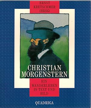 Bild des Verkufers fr Christian Morgenstern: Ein Wanderleben in Text und Bild zum Verkauf von Antiquariat Hans Wger