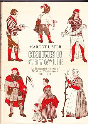 Seller image for Costumes of Everyday Life: an Illustrated History of Working Clothes from 900-1910. for sale by Broadwater Books