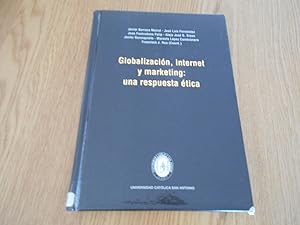 Bild des Verkufers fr Globalizacin, internet y marketing: una respuesta tica. Prlogo de Domnec Mel. 1a. EDICION zum Verkauf von Librera Camino Bulnes