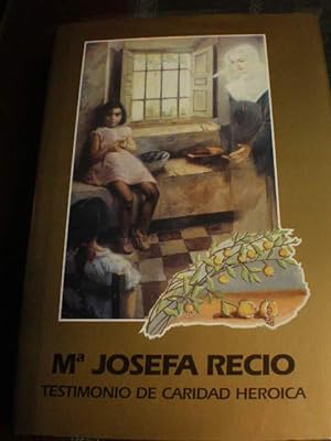 Imagen del vendedor de Mara Josefa Recio Martn. Testimonio de caridad heroica a la venta por Librera Antonio Azorn