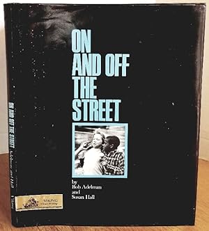 Seller image for ON AND OFF THE STREET for sale by MARIE BOTTINI, BOOKSELLER