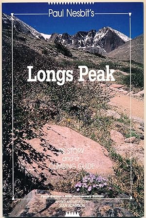 Paul Nesbit's Longs Peak: Its Story and a Climbing Guide
