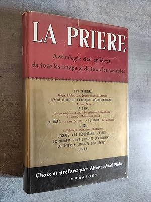 Seller image for LA PRIERE. Anthologie des prires de tous les temps et de tous les peuples. for sale by Librairie Pique-Puces