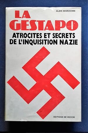 Bild des Verkufers fr LA GESTAPO. Atrocits et secrets de l'inquisition nazie. zum Verkauf von Librairie Pique-Puces