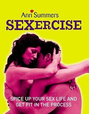 Seller image for Sexercise: Spice Up Your Sex Life and Get Fit in the Process for sale by M.Roberts - Books And ??????