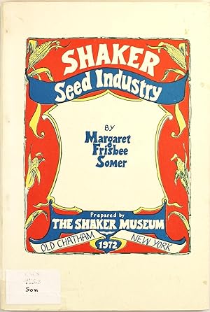The Shaker Garden Seed Industry