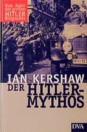 Bild des Verkufers fr Der Hitler-Mythos: Fhrerkult und Volksmeinung zum Verkauf von Antiquariat Armebooks