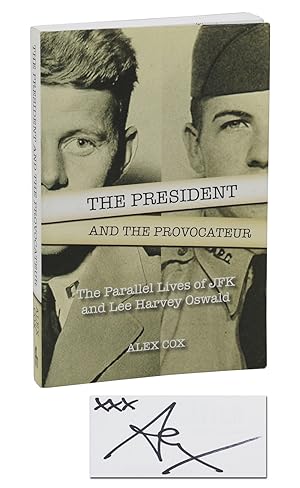 Bild des Verkufers fr The President and the Provocateur: The Parallel Lives of JFK and Lee Harvey Oswald zum Verkauf von Burnside Rare Books, ABAA