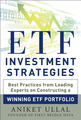Seller image for Etf Investment Strategies: Best Practices from Leading Experts on Constructing a Winning Etf Portfolio (Hardback or Cased Book) for sale by BargainBookStores