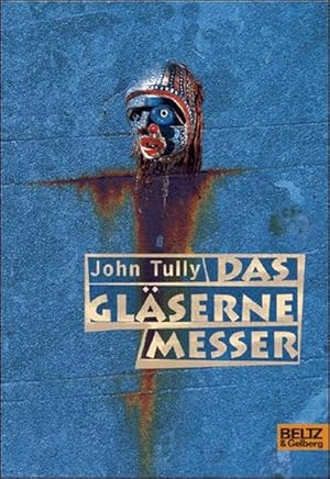 Seller image for Das glserne Messer: Abenteuer-Roman (Gulliver) for sale by Antiquariat Armebooks