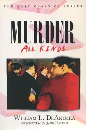 Immagine del venditore per Murder: All Kinds (Lost Classics (Paperback)) venduto da Kenneth A. Himber