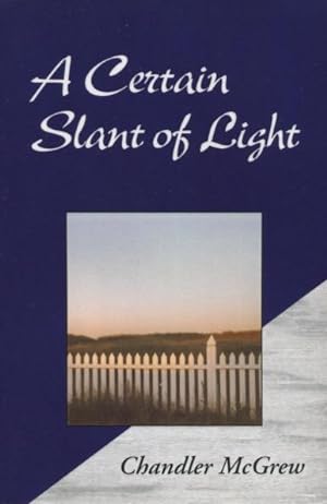 Seller image for A Certain Slant of Light for sale by Kenneth A. Himber