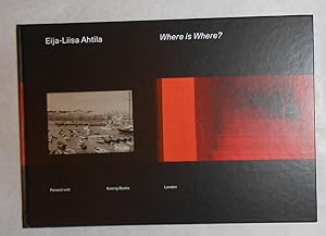 Seller image for Ahtila, Eija-Liisa - Where is Where? (Parasol Unit, London 26 February - 25 April 2010) for sale by David Bunnett Books