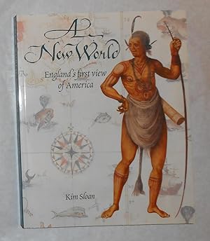 Seller image for A New World - Englands First View of America for sale by David Bunnett Books