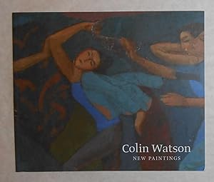 Seller image for Colin Watson - New Paintings (Dickon Hall, Belfast 6 - 28 May 2011) for sale by David Bunnett Books