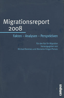 Seller image for Migrationsreport 2008. Fakten - Analysen - Perspektiven for sale by Versandantiquariat Ottomar Khler