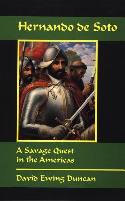 Seller image for Hernando de Soto: A Savage Quest in the Americas (Paperback or Softback) for sale by BargainBookStores