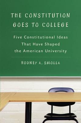 Seller image for The Constitution Goes to College: Five Constitutional Ideas That Have Shaped the American University (Hardback or Cased Book) for sale by BargainBookStores