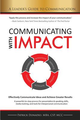 Seller image for Communicating with Impact: Effectively Communicate Ideas and Achieve Greater Results (Paperback or Softback) for sale by BargainBookStores