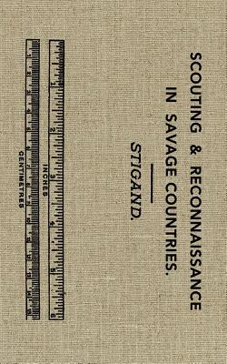 Image du vendeur pour Scouting & Reconnaissance in Savage Countries (Paperback or Softback) mis en vente par BargainBookStores