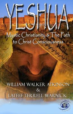 Seller image for Yeshua: Mystic Christianity and the Path to Christ Consciousness (Paperback or Softback) for sale by BargainBookStores