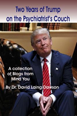 Imagen del vendedor de Two Years of Trump on the Psychiatrist's Couch (Paperback or Softback) a la venta por BargainBookStores