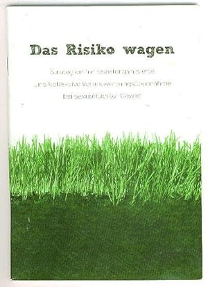 Das Risiko wagen