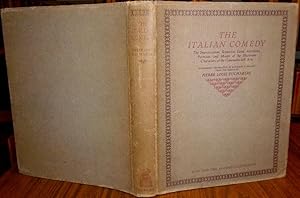 Bild des Verkufers fr The Italian Comedy. The Improvisation Scenarios Lives Attributes Portraits and Masks of the Illustrious Characters of the Commedia Dell Arte. 1929. First Edition, with Dust Jacket. zum Verkauf von Ely Books